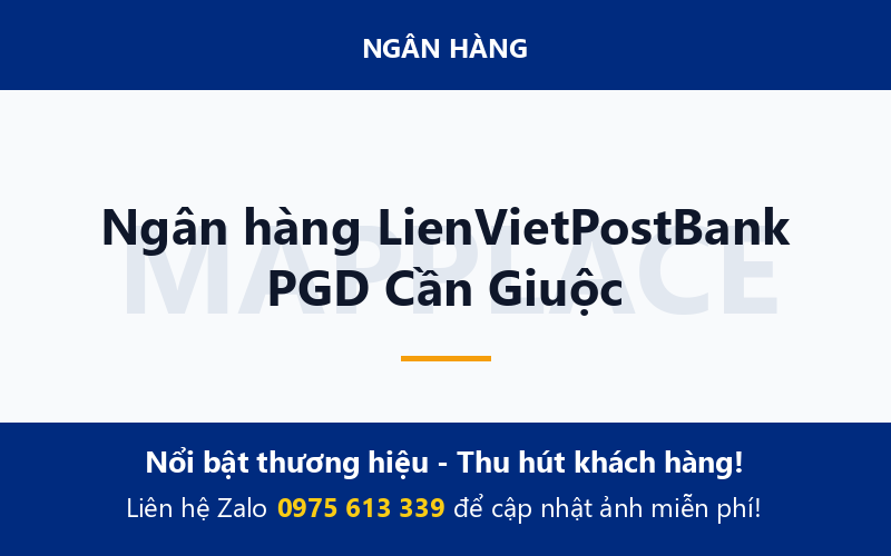 Ngân hàng LienVietPostBank PGD Cần Giuộc