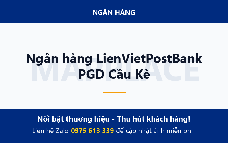 Ngân hàng LienVietPostBank PGD Cầu Kè