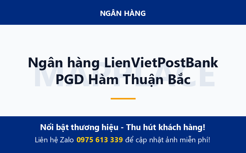 Ngân hàng LienVietPostBank PGD Hàm Thuận Bắc