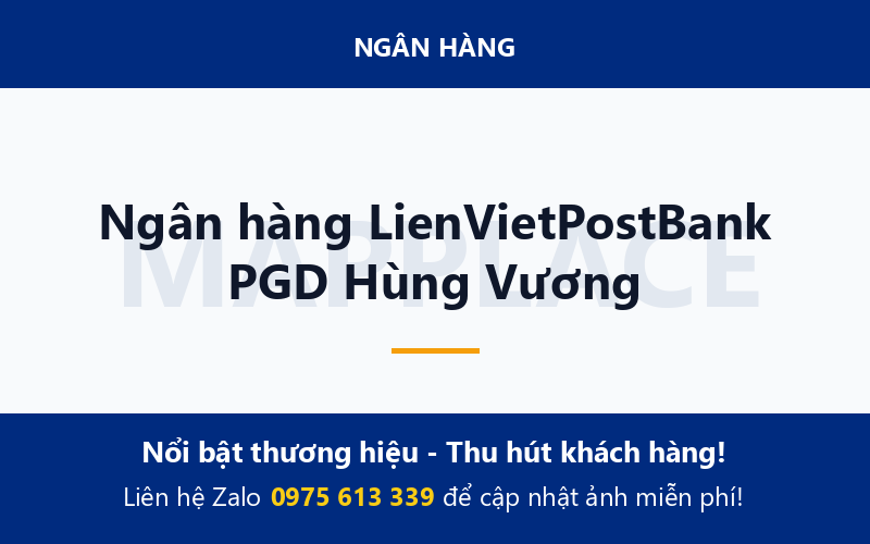 Ngân hàng LienVietPostBank PGD Hùng Vương