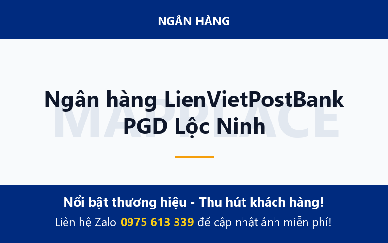 Ngân hàng LienVietPostBank PGD Lộc Ninh