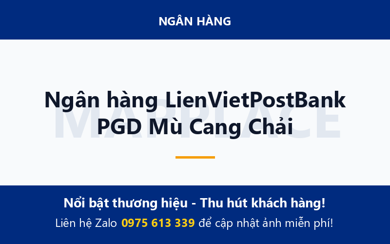 Ngân hàng LienVietPostBank PGD Mù Cang Chải