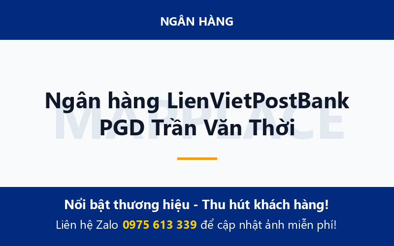 Ngân hàng LienVietPostBank PGD Trần Văn Thời