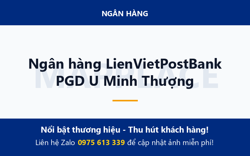 Ngân hàng LienVietPostBank PGD U Minh Thượng