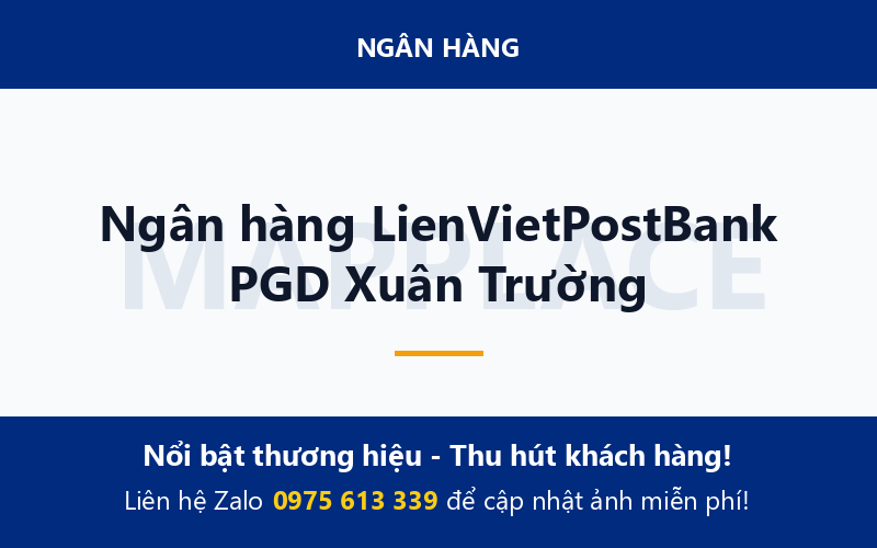 Ngân hàng LienVietPostBank PGD Xuân Trường