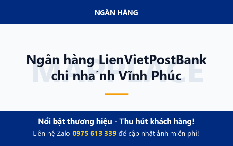 Ngân hàng LienVietPostBank chi nhánh Vĩnh Phúc