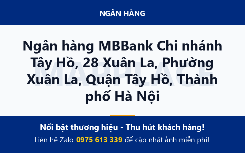 Ngân hàng MBBank Chi nhánh Tây Hồ, 28 Xuân La, Phường Xuân La, Quận Tây Hồ, Thành phố Hà Nội