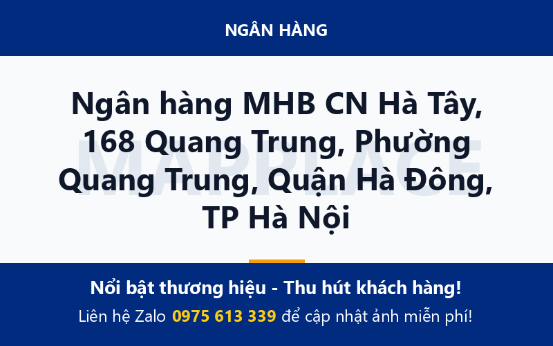 Ngân hàng MHB CN Hà Tây, 168 Quang Trung, Phường Quang Trung, Quận Hà Đông, TP Hà Nội