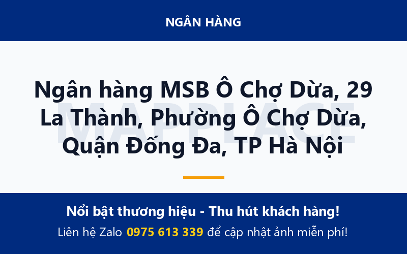 Ngân hàng MSB Ô Chợ Dừa, 29 La Thành, Phường Ô Chợ Dừa, Quận Đống Đa, TP Hà Nội