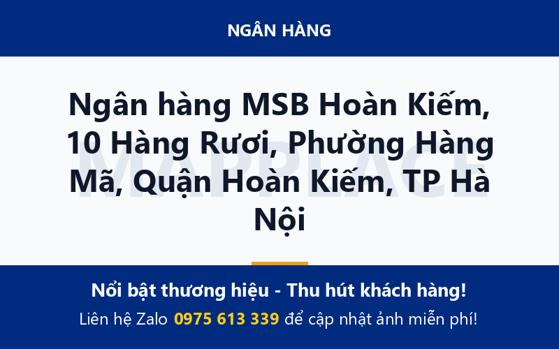 Ngân hàng MSB Hoàn Kiếm, 10 Hàng Rươi, Phường Hàng Mã, Quận Hoàn Kiếm, TP Hà Nội