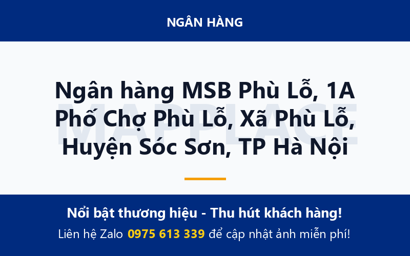 Ngân hàng MSB Phù Lỗ, 1A Phố Chợ Phù Lỗ, Xã Phù Lỗ, Huyện Sóc Sơn, TP Hà Nội