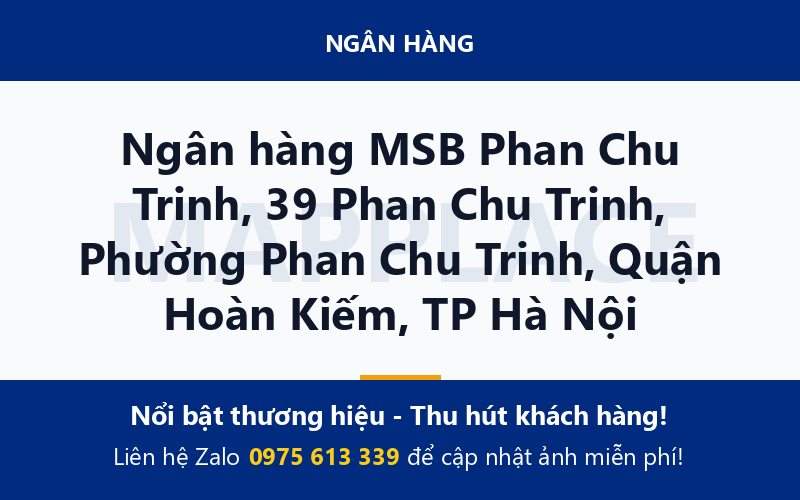 Ngân hàng MSB Phan Chu Trinh, 39 Phan Chu Trinh, Phường Phan Chu Trinh, Quận Hoàn Kiếm, TP Hà Nội