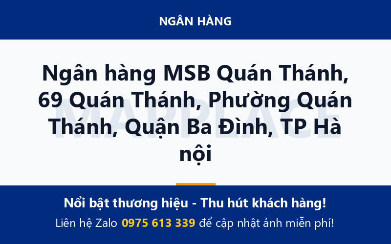 Ngân hàng MSB Quán Thánh, 69 Quán Thánh, Phường Quán Thánh, Quận Ba Đình, TP Hà nội