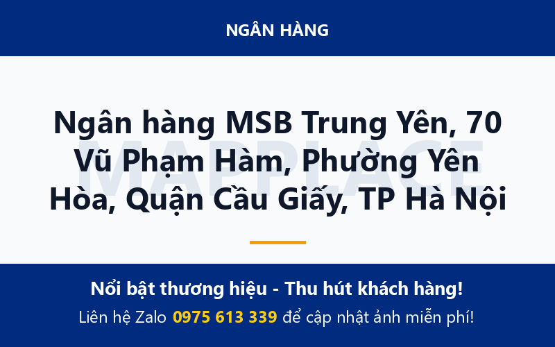 Ngân hàng MSB Trung Yên, 70 Vũ Phạm Hàm, Phường Yên Hòa, Quận Cầu Giấy, TP Hà Nội