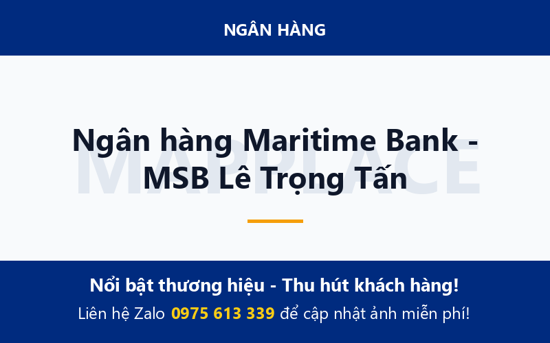 Ngân hàng Maritime Bank - MSB Lê Trọng Tấn