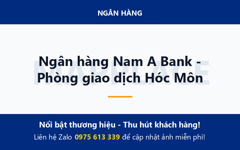 Ngân hàng Nam A Bank - Phòng giao dịch Hóc Môn