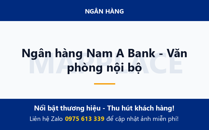 Ngân hàng Nam A Bank - Văn phòng nội bộ