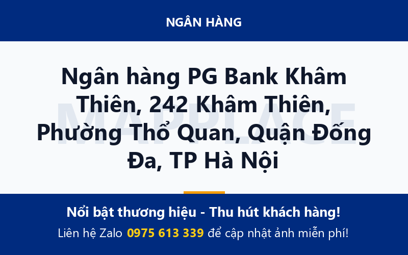 Ngân hàng PG Bank Khâm Thiên, 242 Khâm Thiên, Phường Thổ Quan, Quận Đống Đa, TP Hà Nội