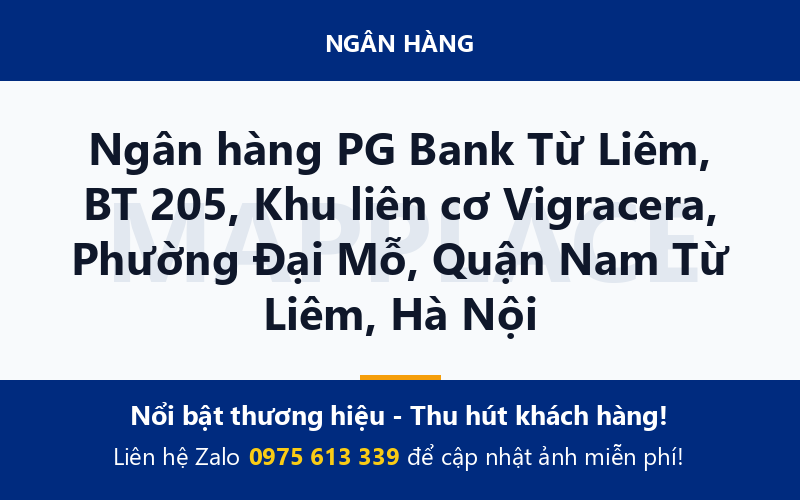 Ngân hàng PG Bank Từ Liêm, BT 205, Khu liên cơ Vigracera, Phường Đại Mỗ, Quận Nam Từ Liêm, Hà Nội