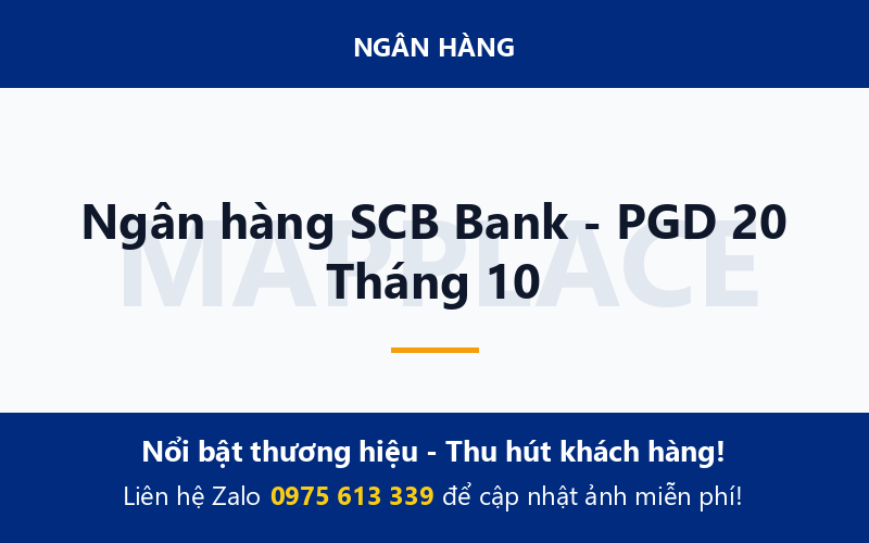 Ngân hàng SCB Bank - PGD 20 Tháng 10