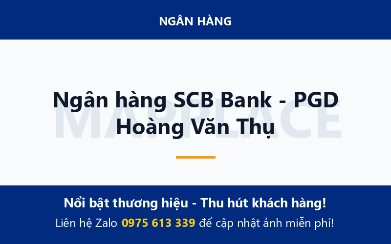 Ngân hàng SCB Bank - PGD Hoàng Văn Thụ