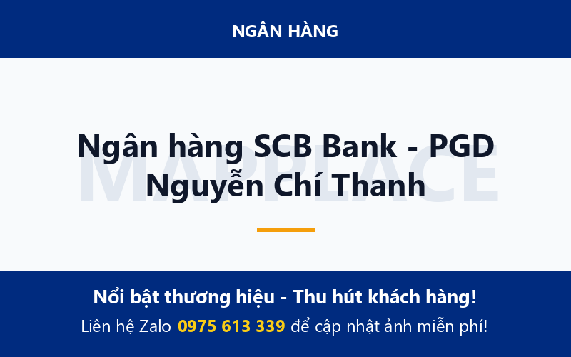 Ngân hàng SCB Bank - PGD Nguyễn Chí Thanh