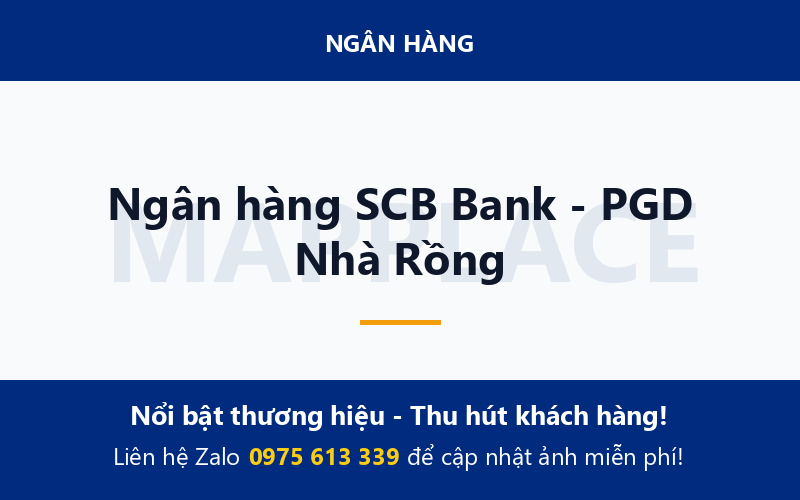 Ngân hàng SCB Bank - PGD Nhà Rồng