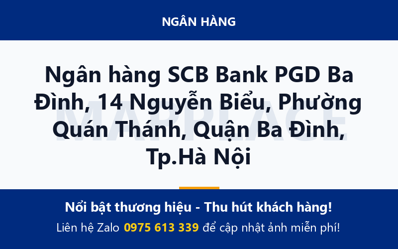 Ngân hàng SCB Bank PGD Ba Đình, 14 Nguyễn Biểu, Phường Quán Thánh, Quận Ba Đình, Tp.Hà Nội