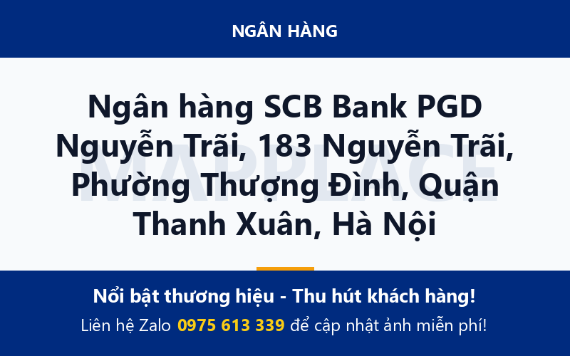 Ngân hàng SCB Bank PGD Nguyễn Trãi, 183 Nguyễn Trãi, Phường Thượng Đình, Quận Thanh Xuân, Hà Nội