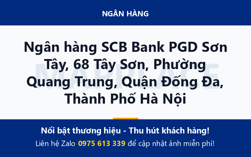 Ngân hàng SCB Bank PGD Sơn Tây, 68 Tây Sơn, Phường Quang Trung, Quận Đống Đa, Thành Phố Hà Nội