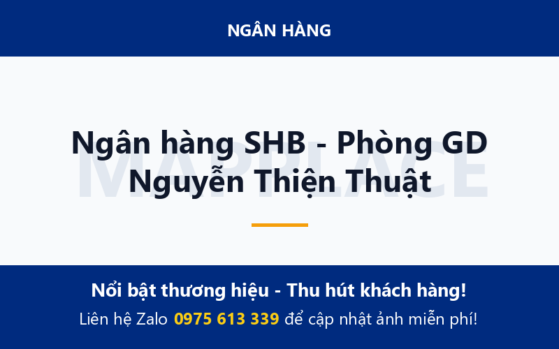Ngân hàng SHB - Phòng GD Nguyễn Thiện Thuật