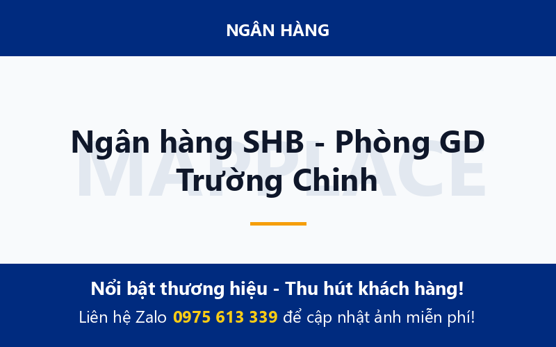 Ngân hàng SHB - Phòng GD Trường Chinh