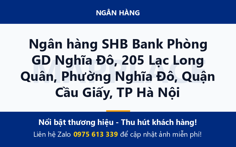 Ngân hàng SHB Bank Phòng GD Nghĩa Đô, 205 Lạc Long Quân, Phường Nghĩa Đô, Quận Cầu Giấy, TP Hà Nội