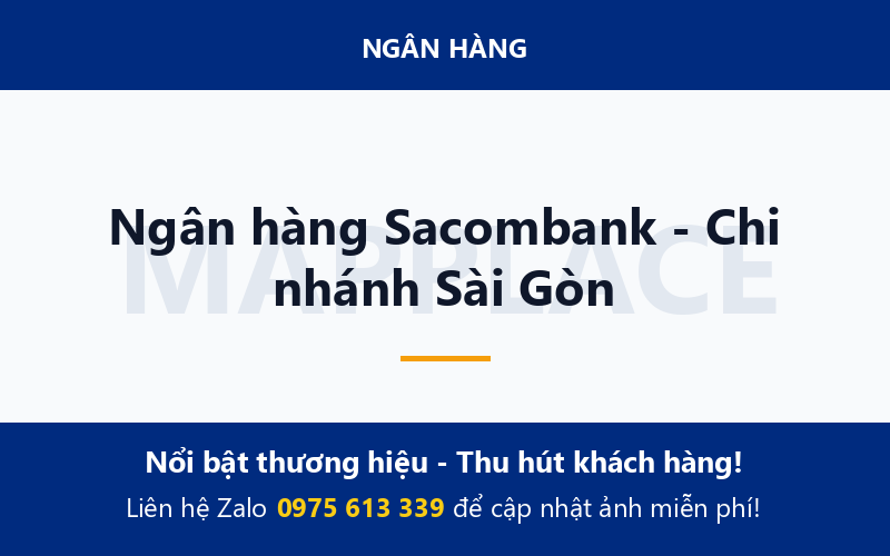 Ngân hàng Sacombank - Chi nhánh Sài Gòn
