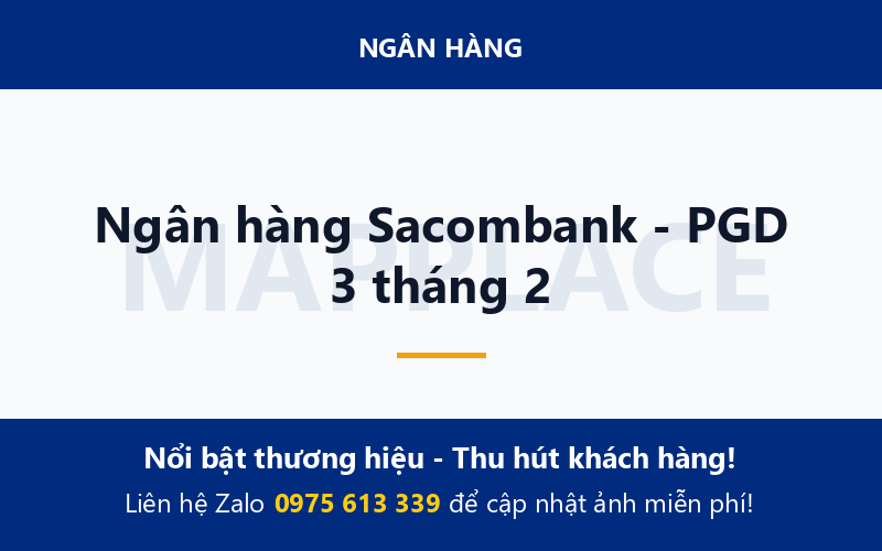 Ngân hàng Sacombank - PGD 3 tháng 2