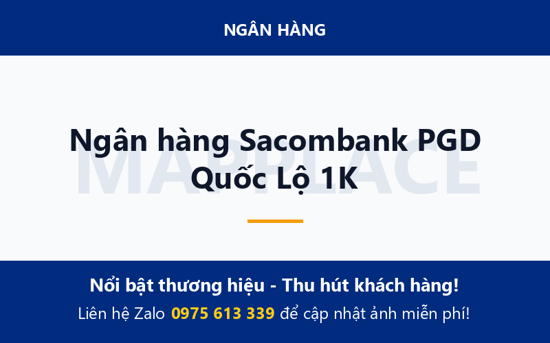 Ngân hàng Sacombank PGD Quốc Lộ 1K
