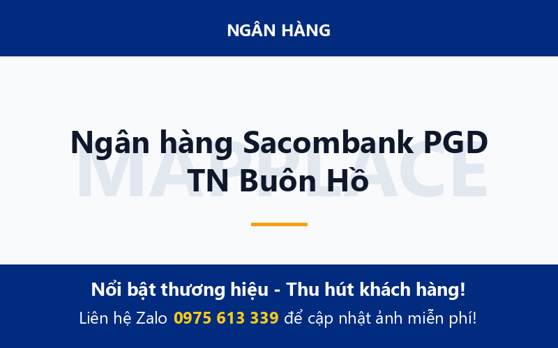 Ngân hàng Sacombank PGD TN Buôn Hồ
