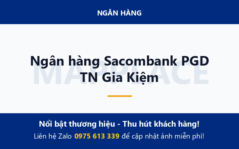 Ngân hàng Sacombank PGD TN Gia Kiệm