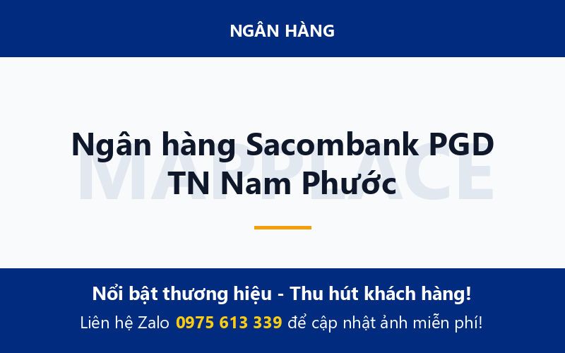 Ngân hàng Sacombank PGD TN Nam Phước