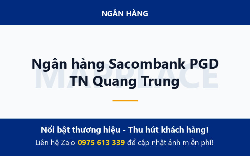 Ngân hàng Sacombank PGD TN Quang Trung