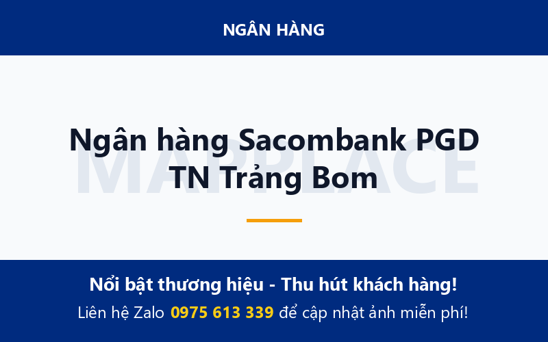Ngân hàng Sacombank PGD TN Trảng Bom