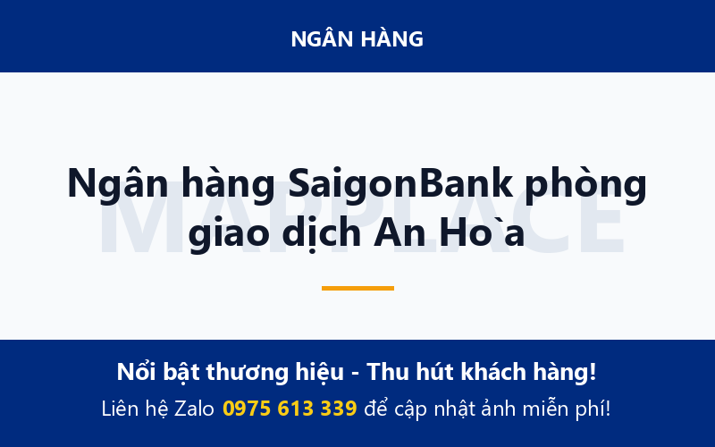 Ngân hàng SaigonBank phòng giao dịch An Hòa