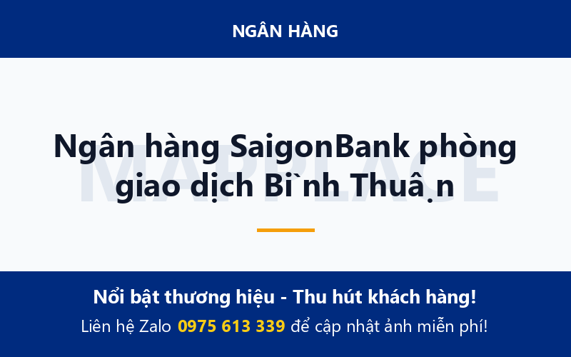 Ngân hàng SaigonBank phòng giao dịch Bình Thuận