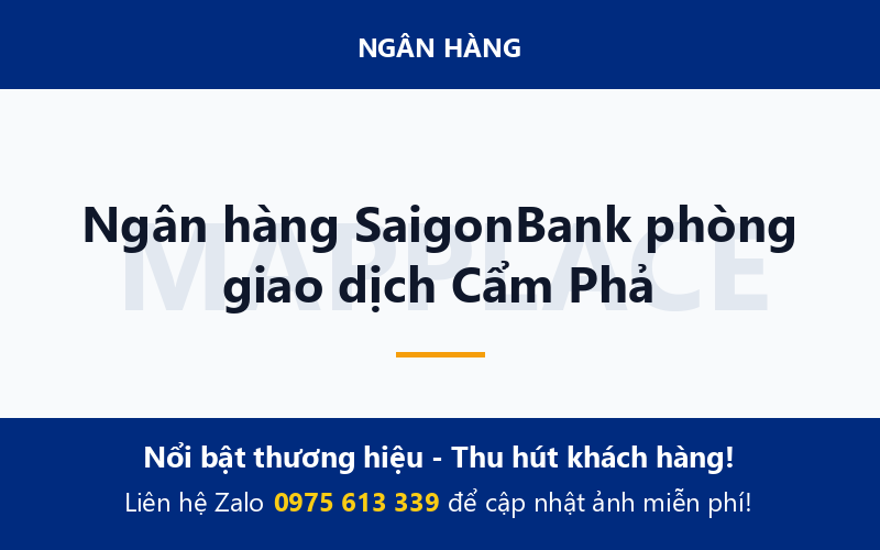 Ngân hàng SaigonBank phòng giao dịch Cẩm Phả