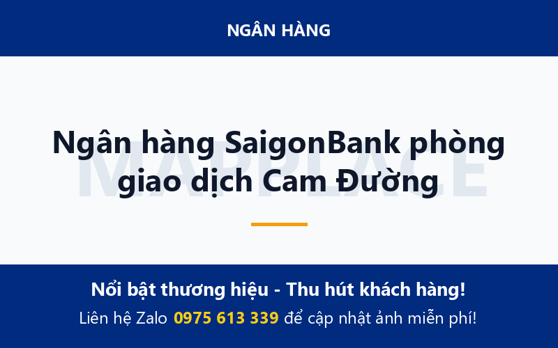 Ngân hàng SaigonBank phòng giao dịch Cam Đường