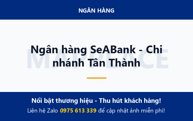 Ngân hàng SeABank - Chi nhánh Tân Thành