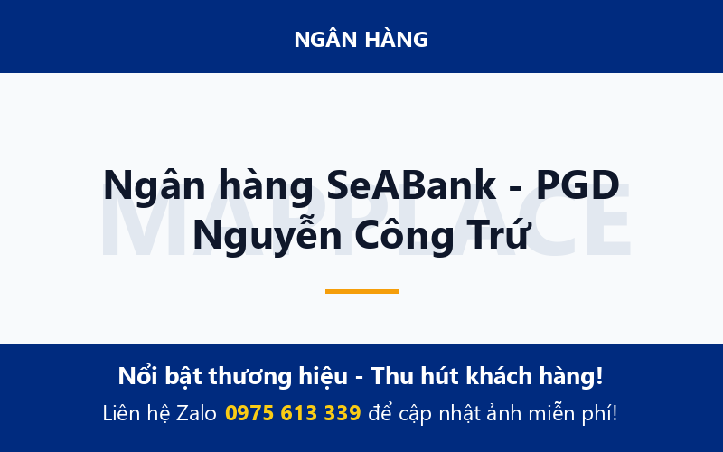 Ngân hàng SeABank - PGD Nguyễn Công Trứ