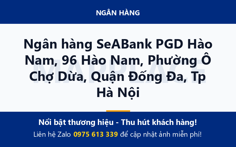 Ngân hàng SeABank PGD Hào Nam, 96 Hào Nam, Phường Ô Chợ Dừa, Quận Đống Đa, Tp Hà Nội
