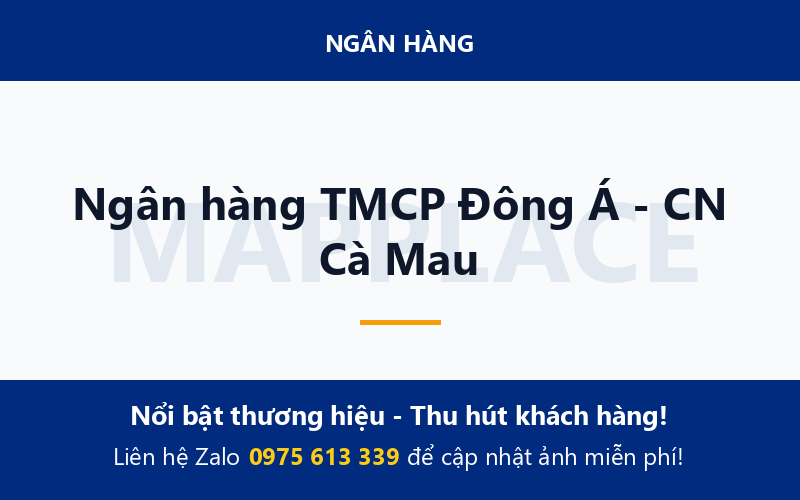 Ngân hàng TMCP Đông Á - CN Cà Mau