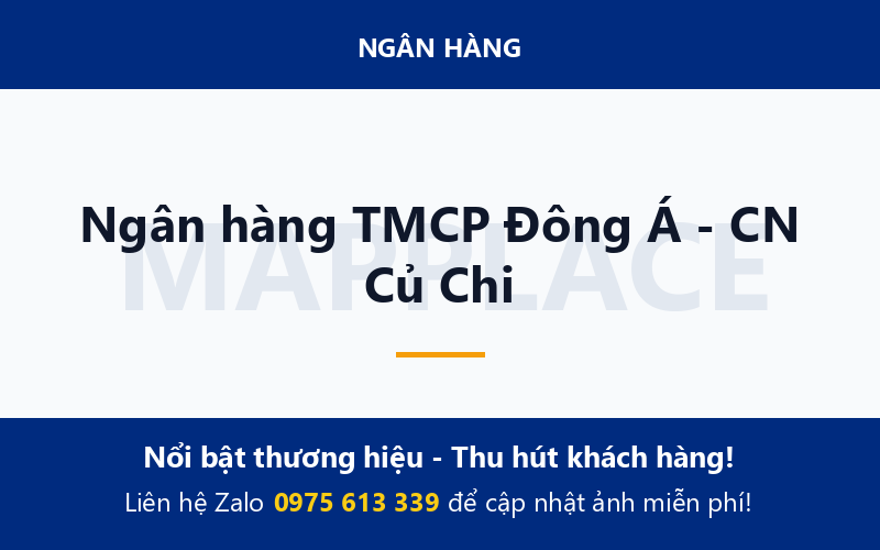 Ngân hàng TMCP Đông Á - CN Củ Chi